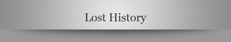 Lost History